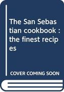 The san Sebastián Cookbook: The Finest Recipes (in French)