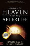 Stories of Heaven and the Afterlife: Firsthand Accounts of Real Near-Death Experiences (an nde Collection) (en Inglés)