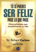 Tu si Puedes ser Feliz Pase lo que Pase (in Spanish)