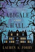 Abigale Hall: A Novel (en Inglés)