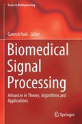 Biomedical Signal Processing: Advances in Theory, Algorithms and Applications (en Inglés)