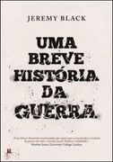 Uma Breve História da Guerra (en Inglés)