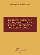 La Responsabilidad del Arquitecto en la ley de Ordenacion de la e Dificacion