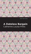 Dateless Bargain (en Inglés)