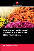 Romances de Bernard Malamud e a Tradição Literária Judaica (en Portugués)