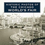 Historic Photos of the Chicago World's Fair (en Inglés)