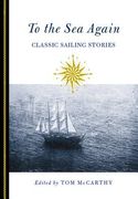 To the Sea Again: Classic Sailing Stories (en Inglés)