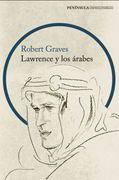 Lawrence y los Árabes: Un Retrato Fascinante de Lawrence de Arabia (Imprescindibles)