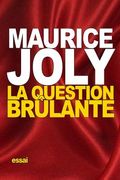 La Question brûlante (en Francés)