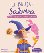 La bruja Salomea y los ingredientes del mundo