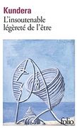 L'insoutenable Légèreté de L'être (Folio) (en Francés)
