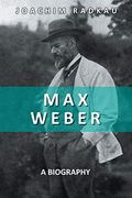 Max Weber: A Biography (en Inglés)