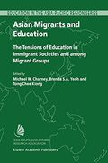 asian migrants and education: the tensions of education in immigrant societies and among migrant groups (en Inglés)