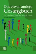Das Etwas Andere Gesangbuch: Die Schonsten Lieder Mit Frischem Text Von Peter Spangenberg (en Alemán)
