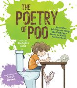 The Poetry of Poo: And Other Fairly Gross Things No One Ever Seems to Write Poetry about (en Inglés)