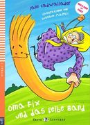 Oma Fix und das Gelbe Band. Con Multi-ROM (Serie young. Readers tedesco)