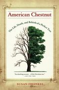 American Chestnut: The Life, Death, and Rebirth of a Perfect Tree (en Inglés)