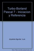 Turbo-Borland Pascal 7 - Iniciacion y Referencia