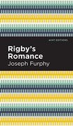 Rigby'S Romance (Mint Editions) (en Inglés)