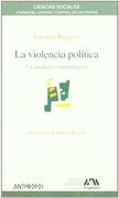 La Violencia Politica: Un Analisis Criminologico
