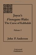 joyce's finnegans wake: the curse of kabbalah volume 5 (en Inglés)