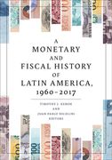 A Monetary and Fiscal History of Latin America, 1960–2017 (en Inglés)
