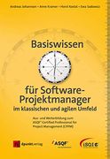 Basiswissen für Softwareprojektmanager: Aus- und Weiterbildung zum Certified Professional for Project Management (Cppm) (en Alemán)
