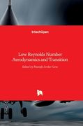 Low Reynolds Number: Aerodynamics and Transition (en Inglés)