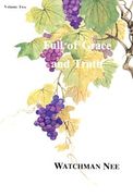 full of grace & truth v2: (en Inglés)