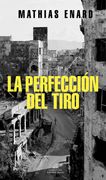 La perfección del tiro (in Spanish)