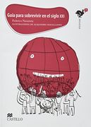 Guia Para Sobrevivir en el Siglo Xxi/ Guide to Survive in the Twenty-First Century