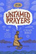 Untamed Prayers: 365 Daily Devotions on Christ in the Book of Psalms (en Inglés)