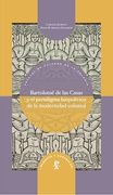 Bartolomé de las Casas y el Paradigma Biopolítico de la Modernidad Colonial (in Spanish)