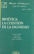 Bioetica: La Cuestion de la Dignidad