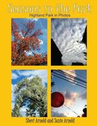 Seasons in the Park: Highland Park in Photos (en Inglés)