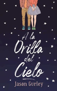 A la Orilla del Cielo