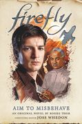 Aim to Misbehave: Firefly (en Inglés)