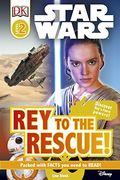 DK Reader: Star Wars Rey to the Rescue! [Level 2] (DK Readers Level 2)