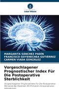 Vorgeschlagener Prognostischer Index Für Die Postoperative Sterblichkeit (en Alemán)