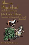alice in blunderland: an iridescent dream. an economic parody based on lewis carroll's wonderland (en Inglés)