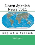 Learn Spanish News Vol.1: English & Spanish (en Inglés)