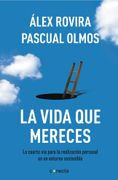 La Vida que Mereces
