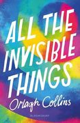 All the Invisible Things (en Inglés)
