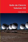Quilo de Ciencia Volumen Viii (in Spanish)