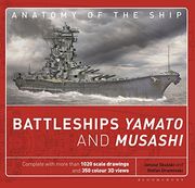 Battleships Yamato and Musashi (Anatomy of the Ship) 