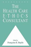 the health care ethics consultant (en Inglés)