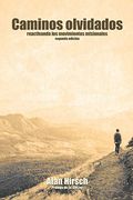 Caminos Olvidados: Reactivando los Movimientos Apostolicos (Segunda Edicion) (Segunda Edicion)