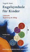 Engelsymbole für Kinder. 21 Runde Engelkarten: Liebevolle Begleitung im Alltag (en Alemán)
