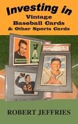 Investing in Vintage Baseball Cards & Other Sports Cards (en Inglés)
