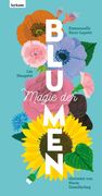 Magie der Blumen (en Alemán)